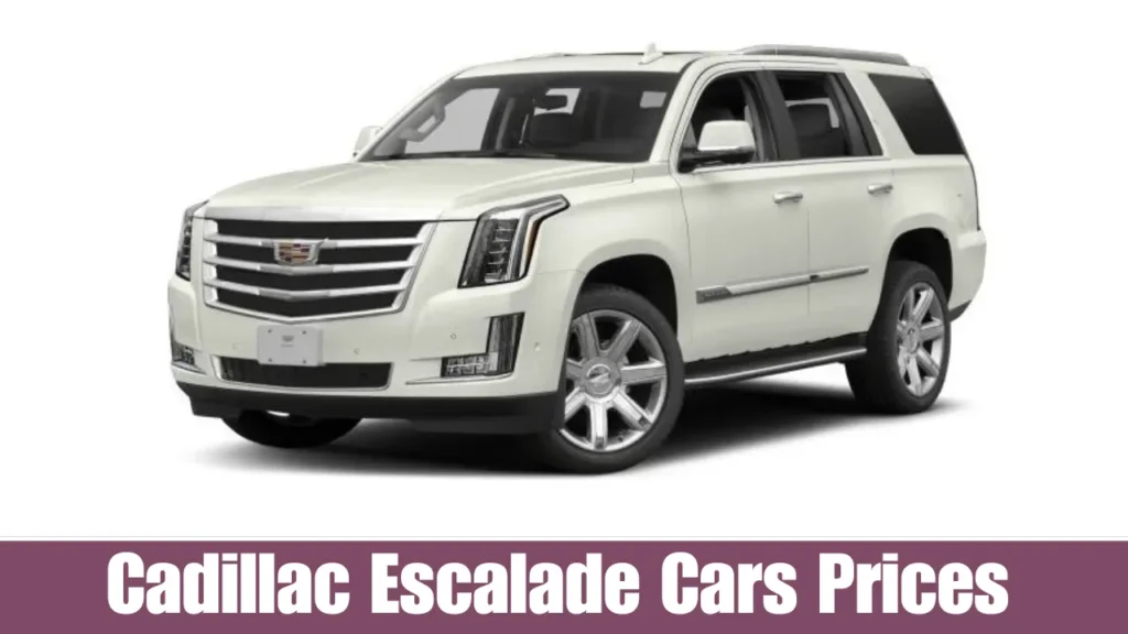 Cadillac Escalade Cars Prices 2025