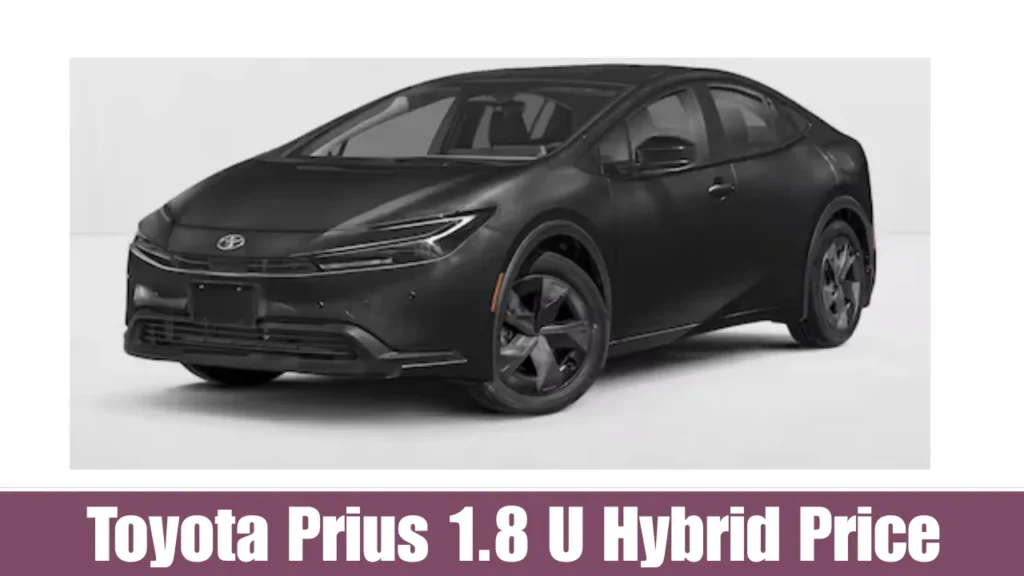 Toyota Prius 1.8 U Hybrid Price